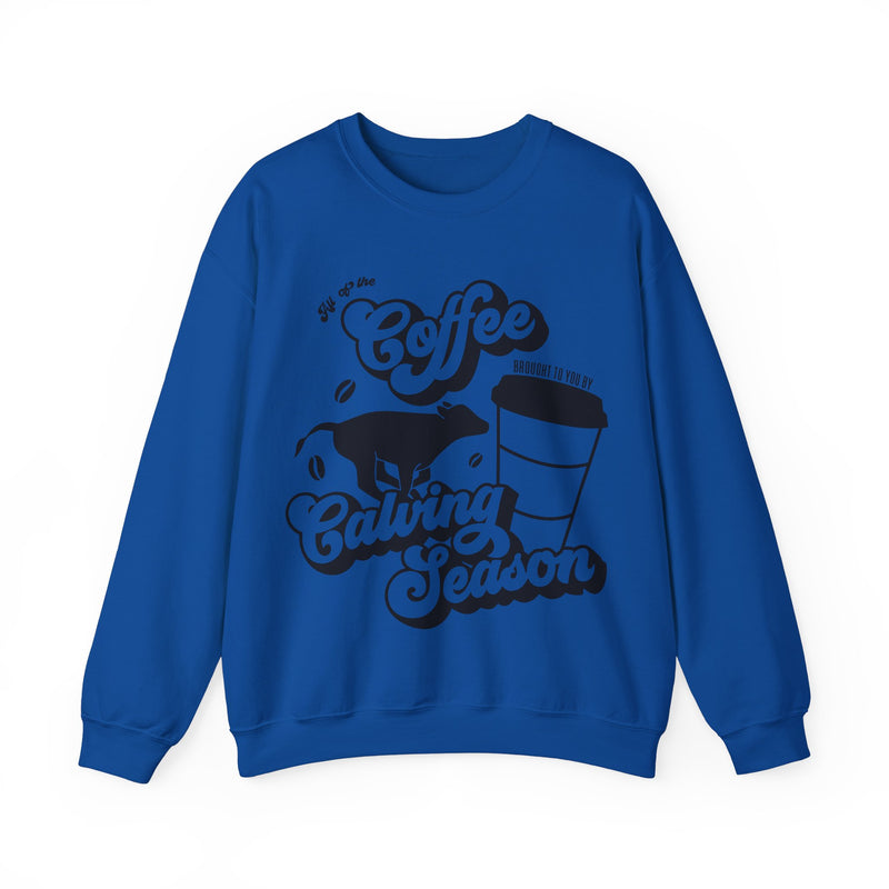 Coffee & Calving Season Crewneck Sweatshirt