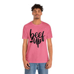 Beef Up Tee