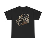 Eat Beef Support Ranchers Tee DAILY DEAL