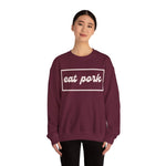 Eat Pork Crewneck Sweatshirt