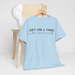 Don't Cuss a Farmer with A Full Mouth Tee DAILY DEAL