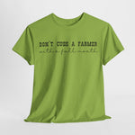 Don't Cuss a Farmer with A Full Mouth Tee DAILY DEAL