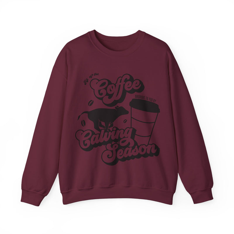 Coffee & Calving Season Crewneck Sweatshirt