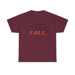 Bees Wings & Bean Dust It's Fall Tee DAILY DEAL