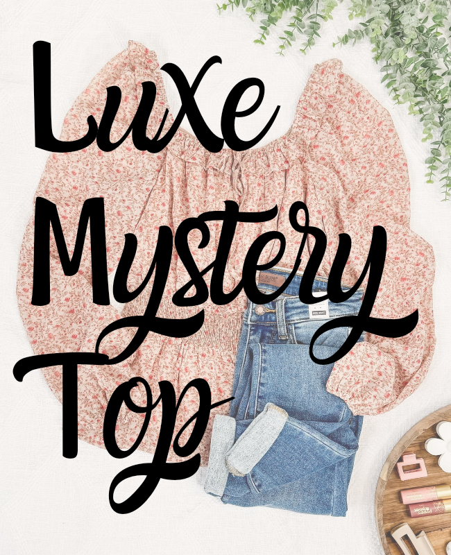 Luxe Mystery Top
