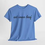 Eat Iowa Beef Cotton Tee