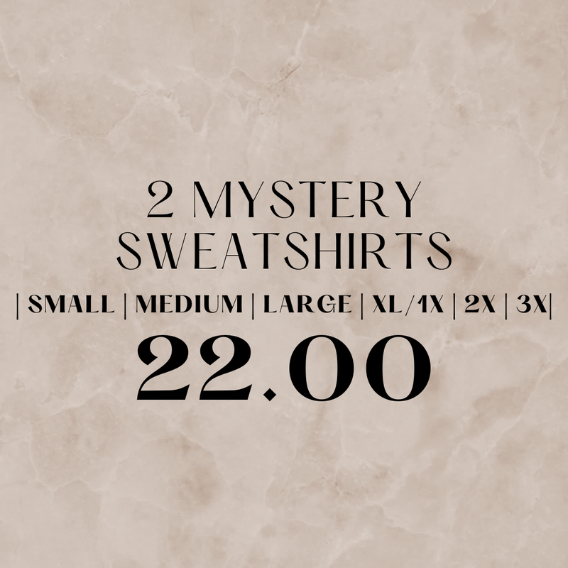 2 Mystery Sweatshirts