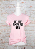 Eat Beef and Pray for Rain Graphic Tee (Plus)