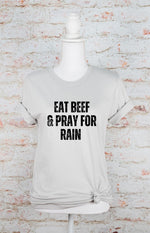 Eat Beef and Pray for Rain Graphic Tee (Plus)