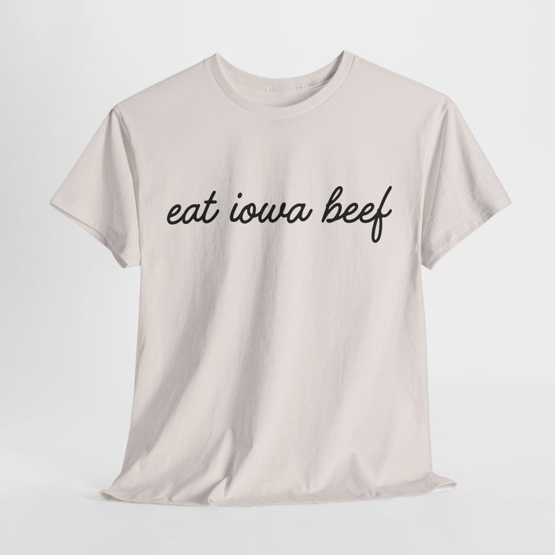 Eat Iowa Beef Cotton Tee