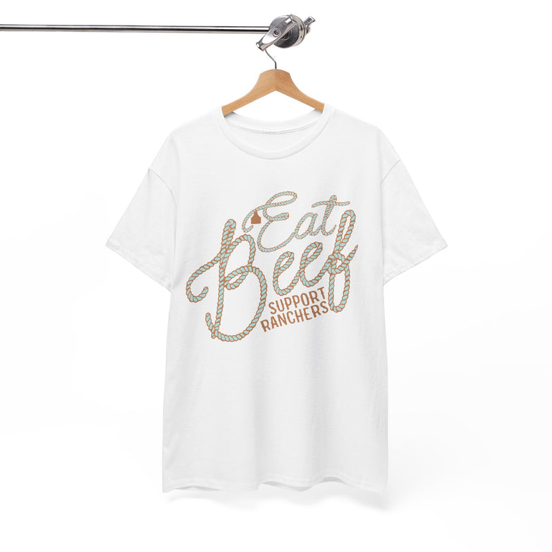 Eat Beef Support Ranchers Tee DAILY DEAL