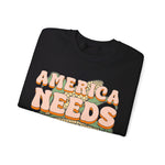 America Needs Farmers Sweatshirt