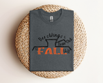 Bees Wings & Bean Dust It's Fall Tee DAILY DEAL