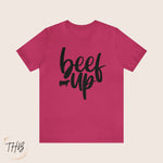 Beef Up Tee