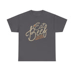 Eat Beef Support Ranchers Tee DAILY DEAL