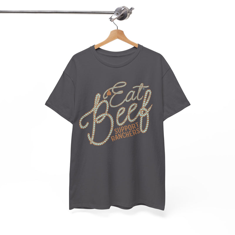 Eat Beef Support Ranchers Tee DAILY DEAL