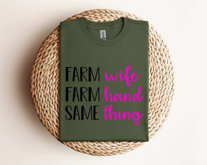 Farm Wife Farm Hand Tee