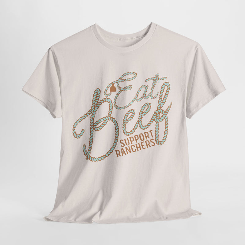 Eat Beef Support Ranchers Tee DAILY DEAL