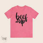 Beef Up Tee