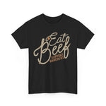 Eat Beef Support Ranchers Tee DAILY DEAL