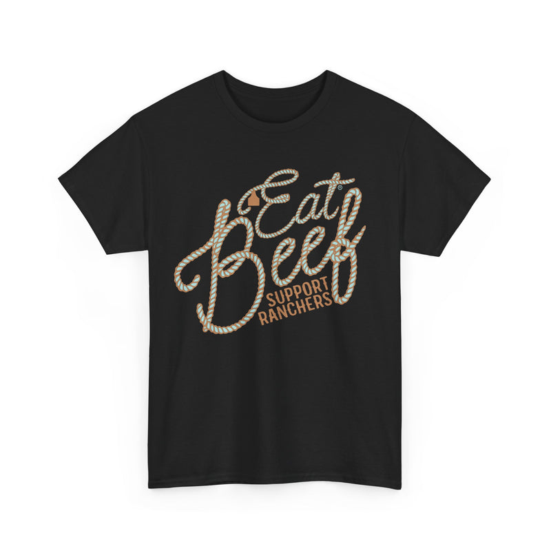 Eat Beef Support Ranchers Tee DAILY DEAL