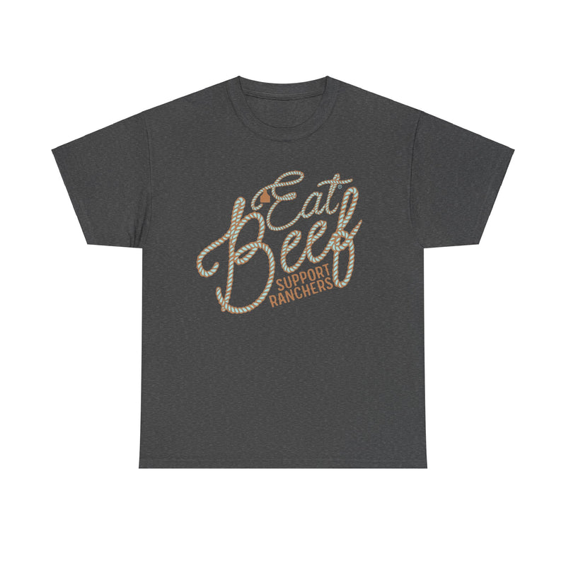 Eat Beef Support Ranchers Tee DAILY DEAL