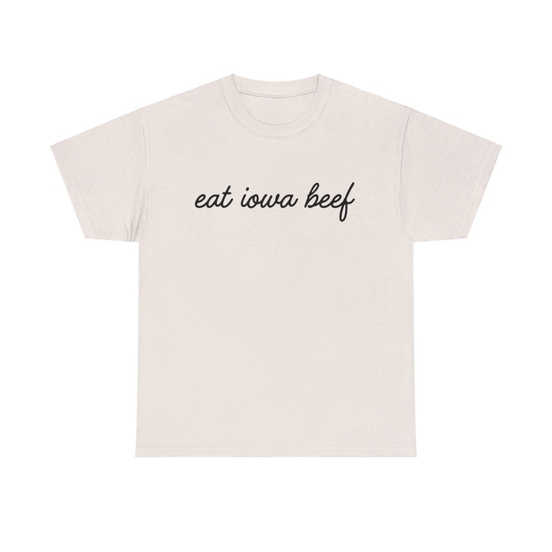 Eat Iowa Beef Cotton Tee