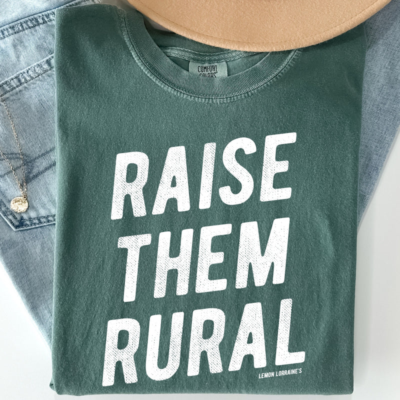 Raise Them Rural -  Graphic Tee