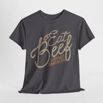 Eat Beef Support Ranchers Tee DAILY DEAL