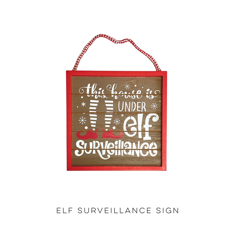 Elf Surveillance Sign