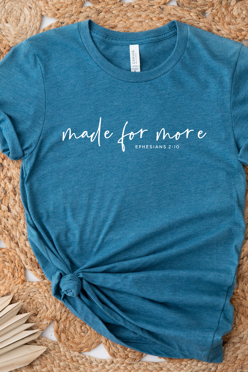 Made For More Tee