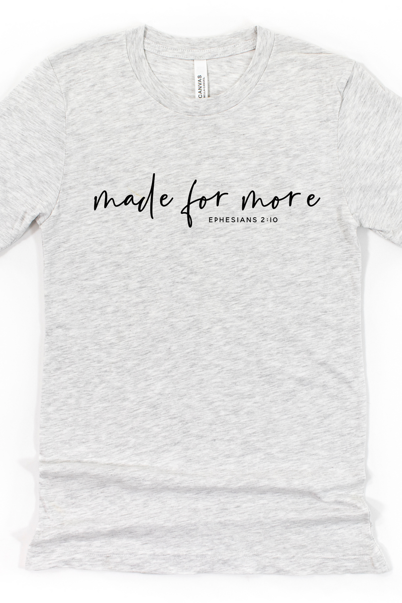 Made For More Tee