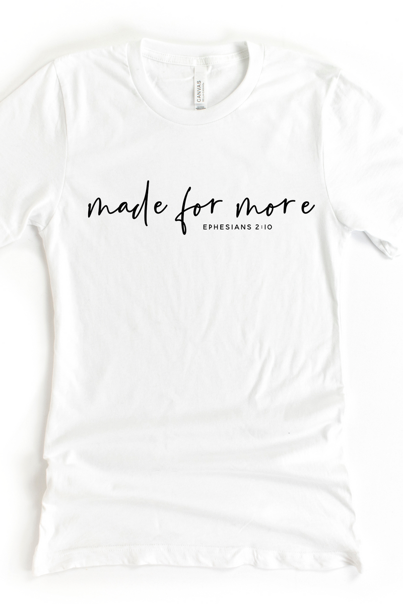 Made For More Tee